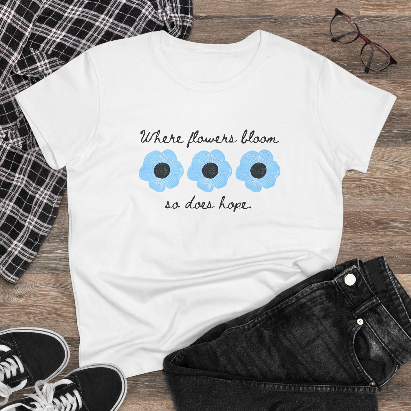 Floral Tee Flower T Shirt Women's Positive Saying Inspirational