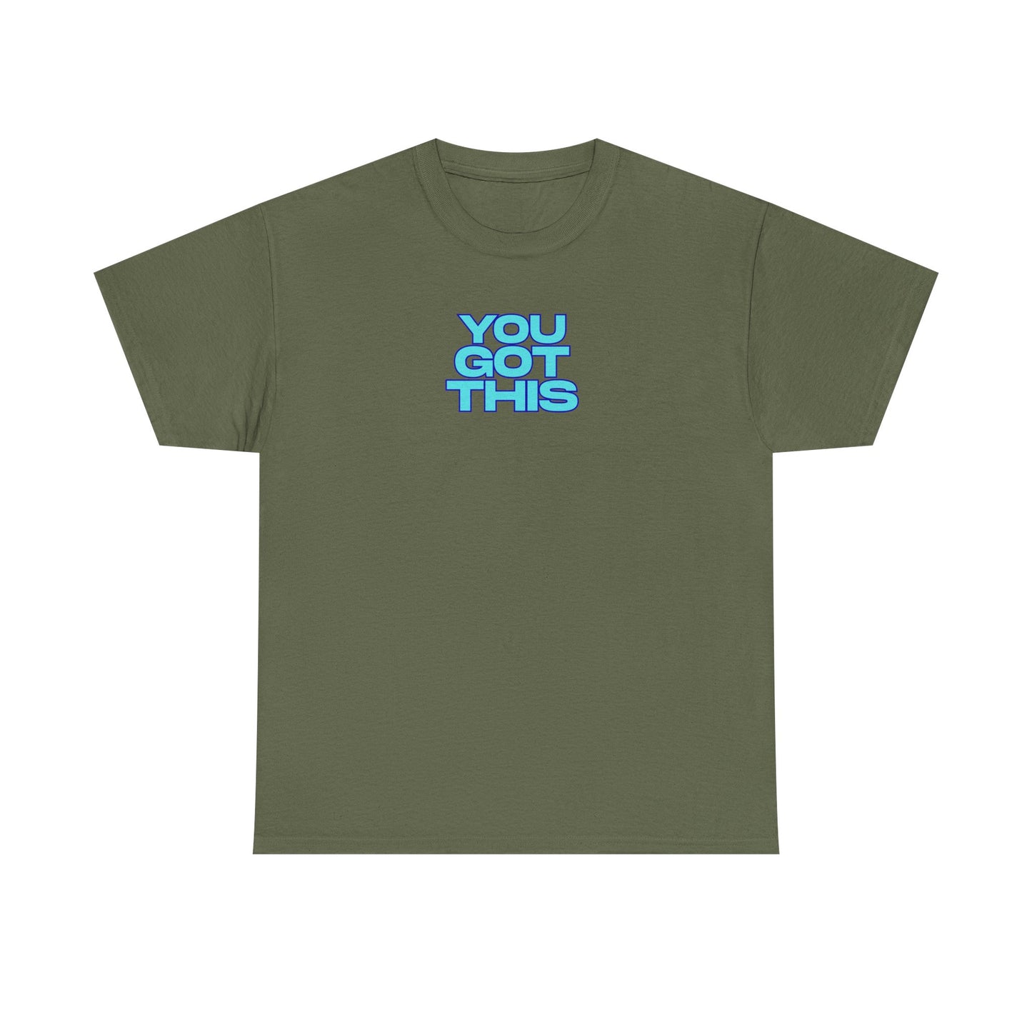 Graphic Unisex Tee - You Got This Design
