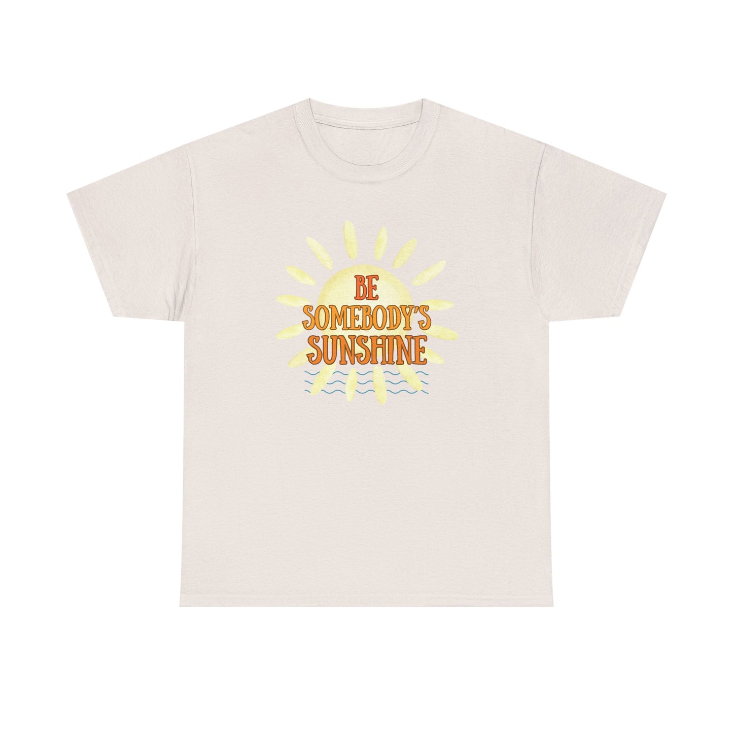 Unisex Heavy Cotton Tee - Be Somebody's Sunshine Tee, Summer Vibes Shirt, Positive Quote Tee, Gift for Friends, Fun Casual Wear