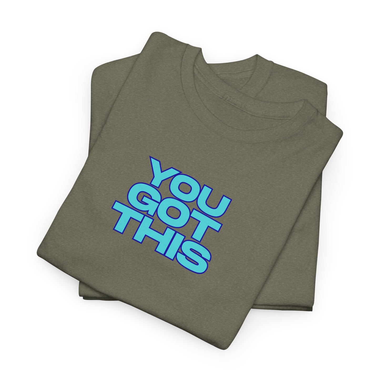 Graphic Unisex Tee - You Got This Design