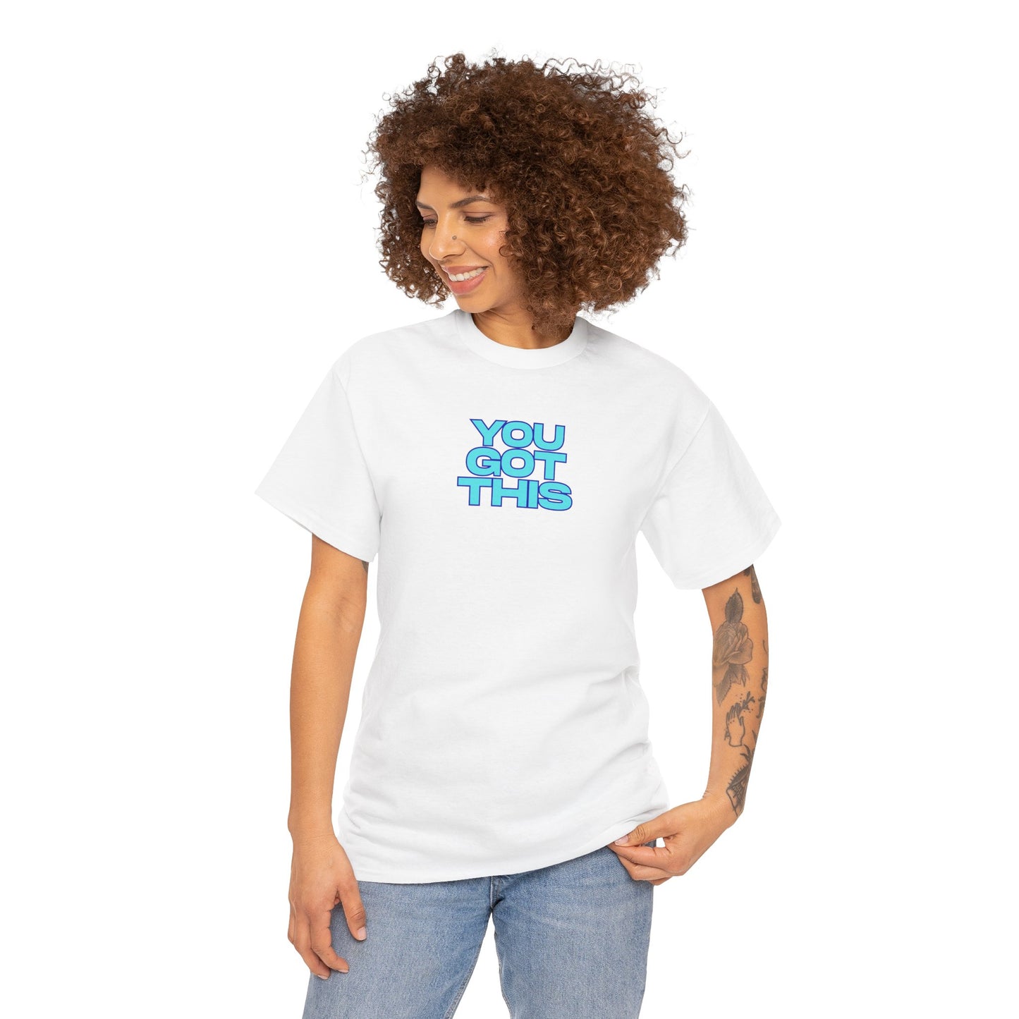 Graphic Unisex Tee - You Got This Design
