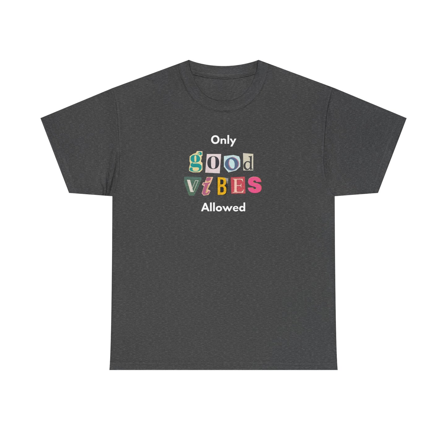Good Vibes Tee Men's Women's