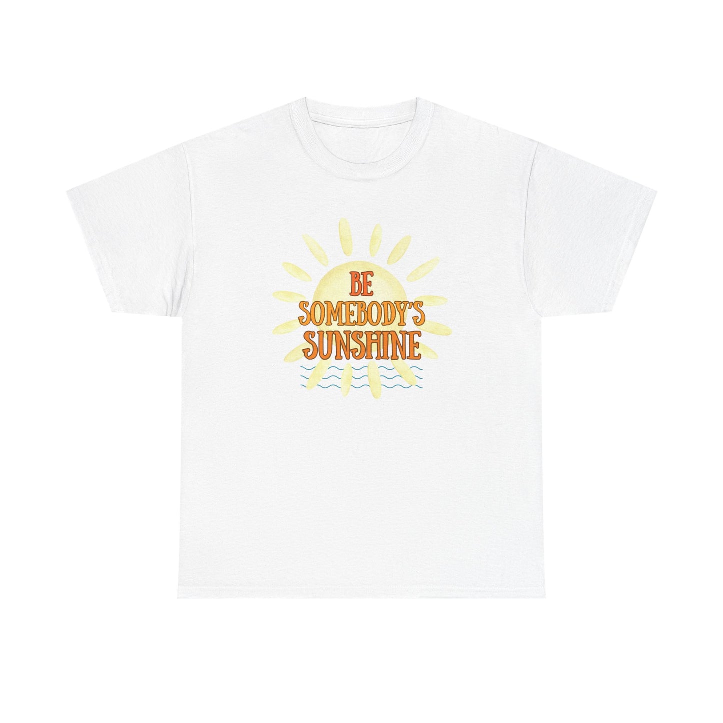 Unisex Heavy Cotton Tee - Be Somebody's Sunshine Tee, Summer Vibes Shirt, Positive Quote Tee, Gift for Friends, Fun Casual Wear