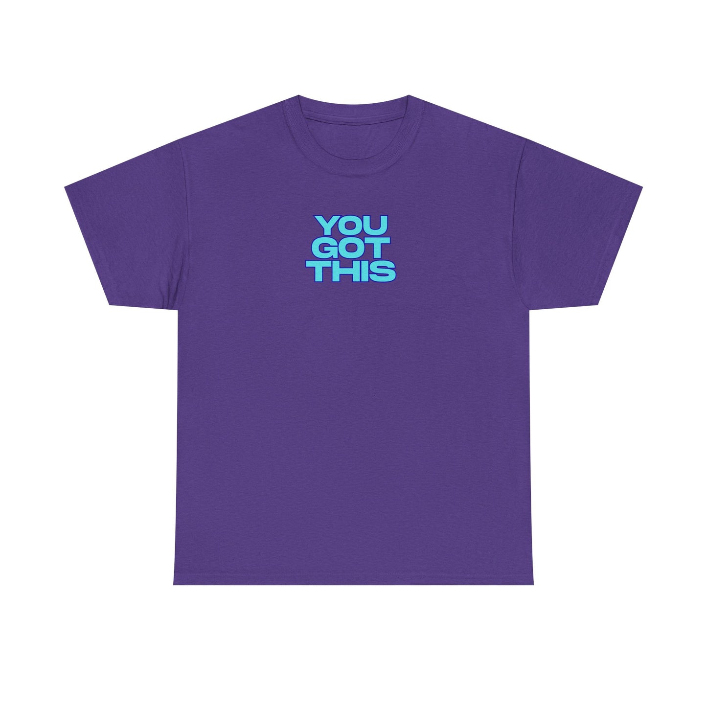 Graphic Unisex Tee - You Got This Design