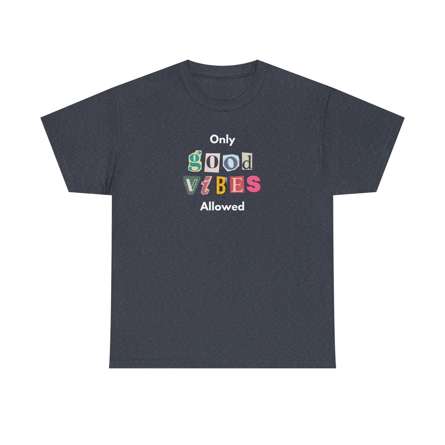 Good Vibes Tee Men's Women's