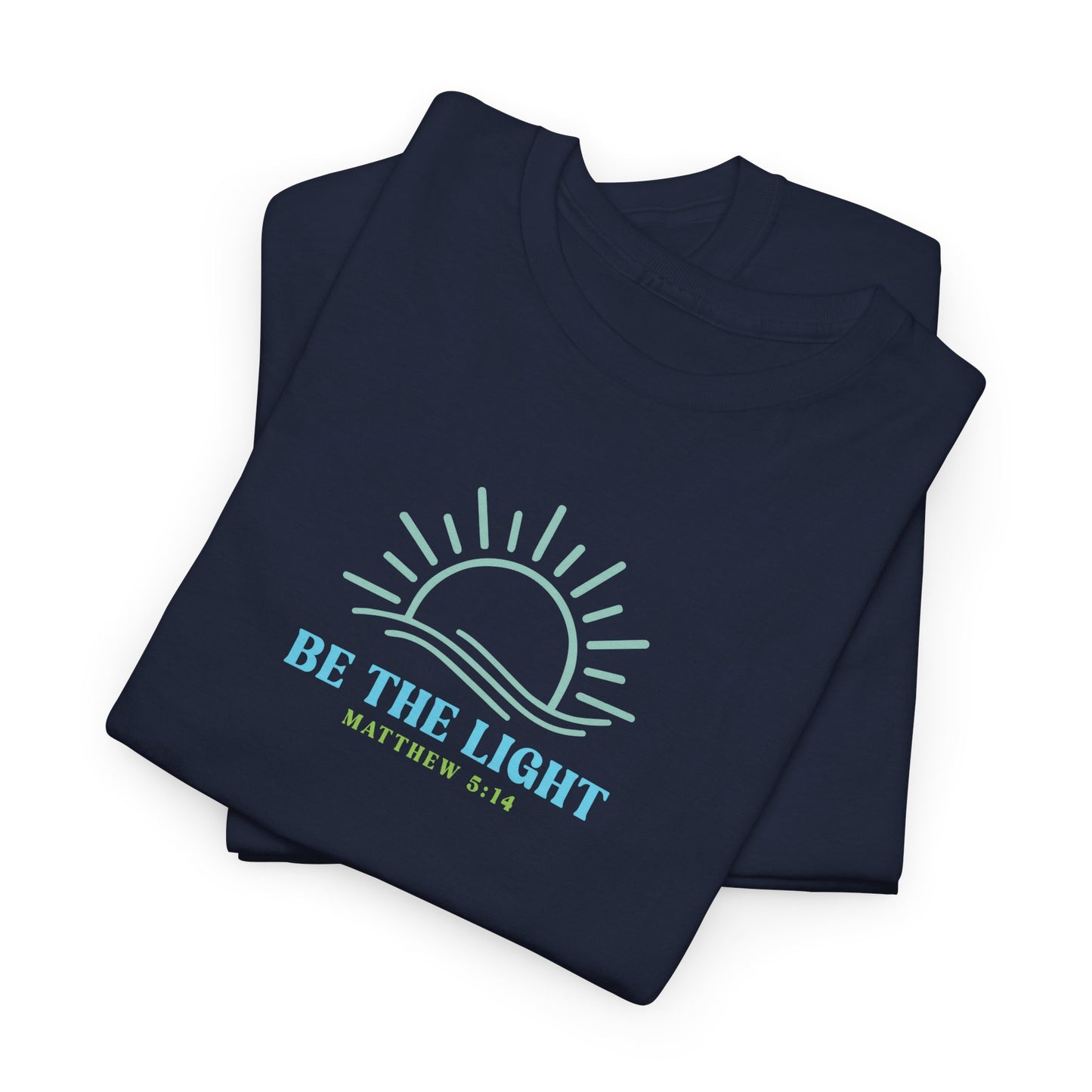 Christian Graphic Tee Be The Light