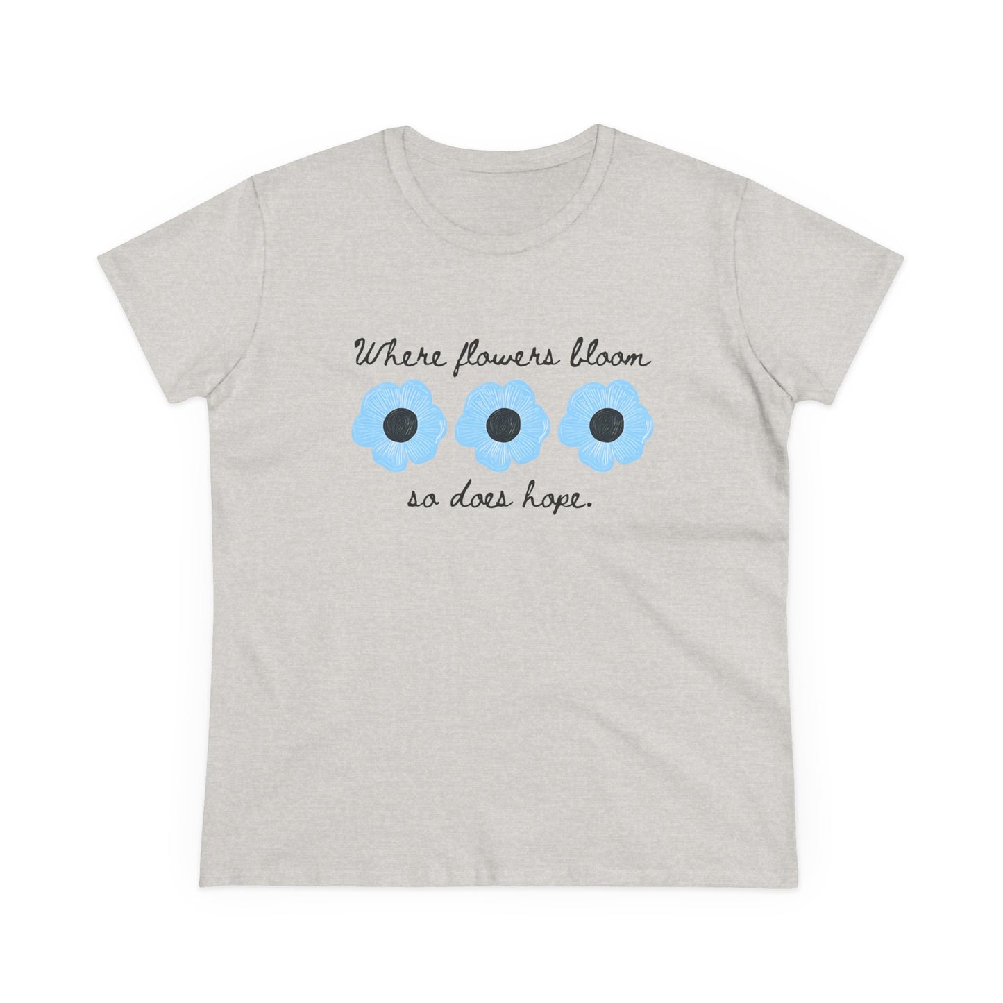 Floral Tee Flower T Shirt Women's Positive Saying Inspirational