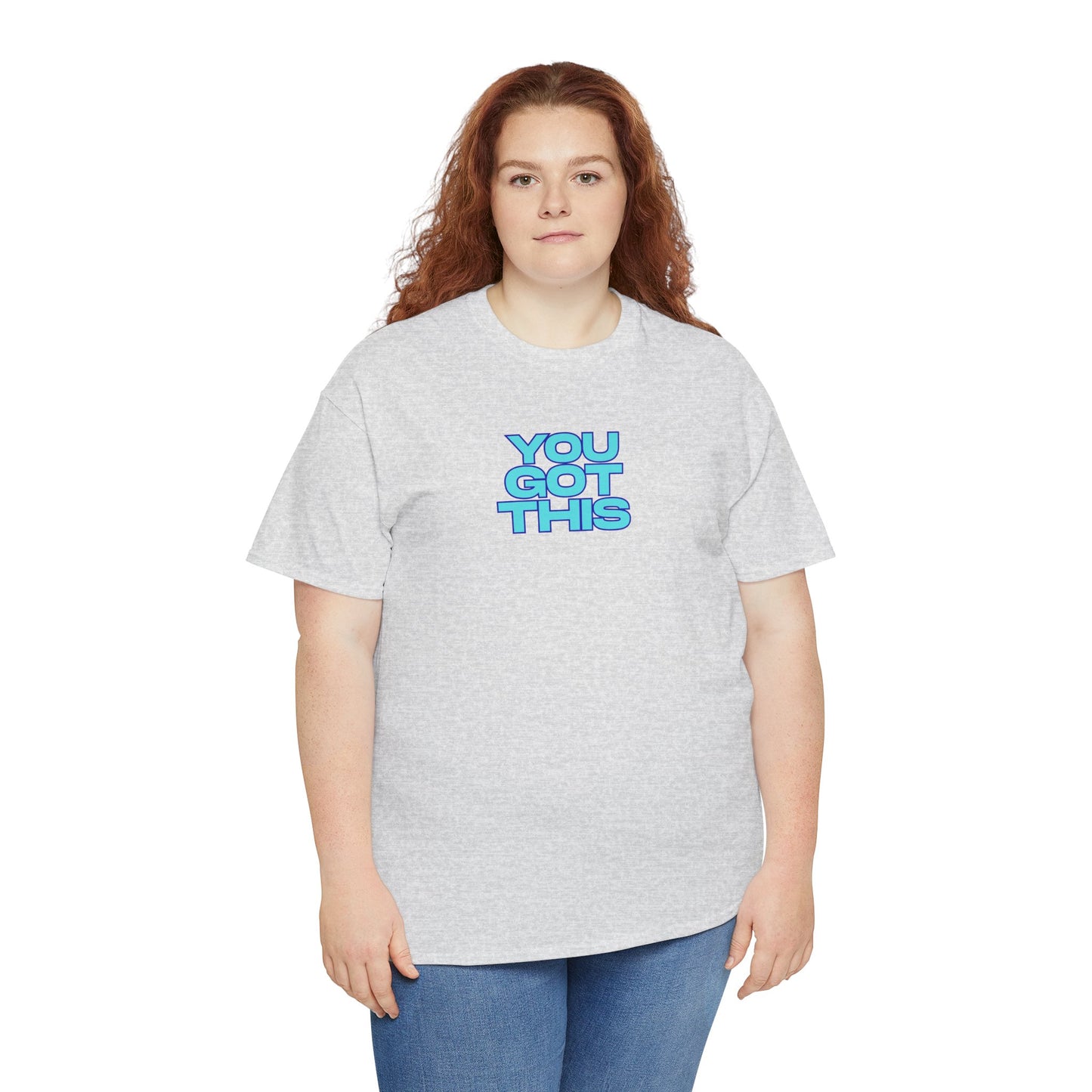 Graphic Unisex Tee - You Got This Design