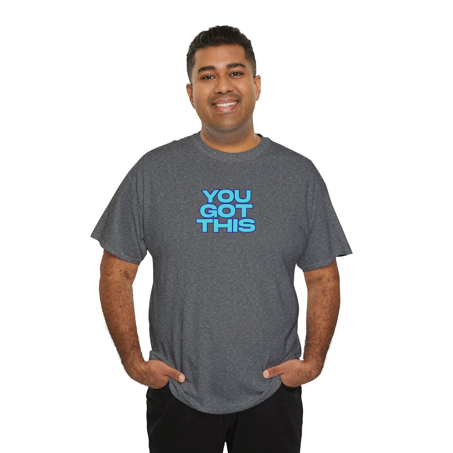 Graphic Unisex Tee - You Got This Design