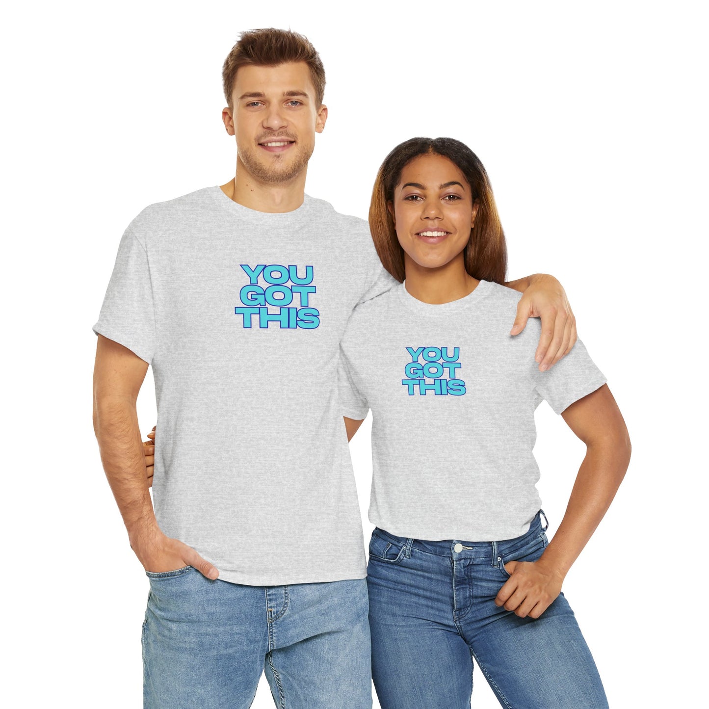 Graphic Unisex Tee - You Got This Design