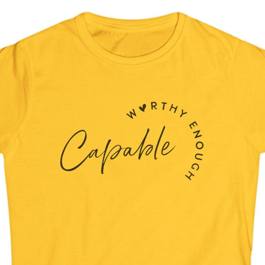 Graphic Tee - Capable Worthy Positive Saying - Women's