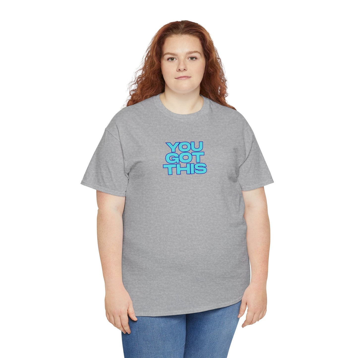Graphic Unisex Tee - You Got This Design