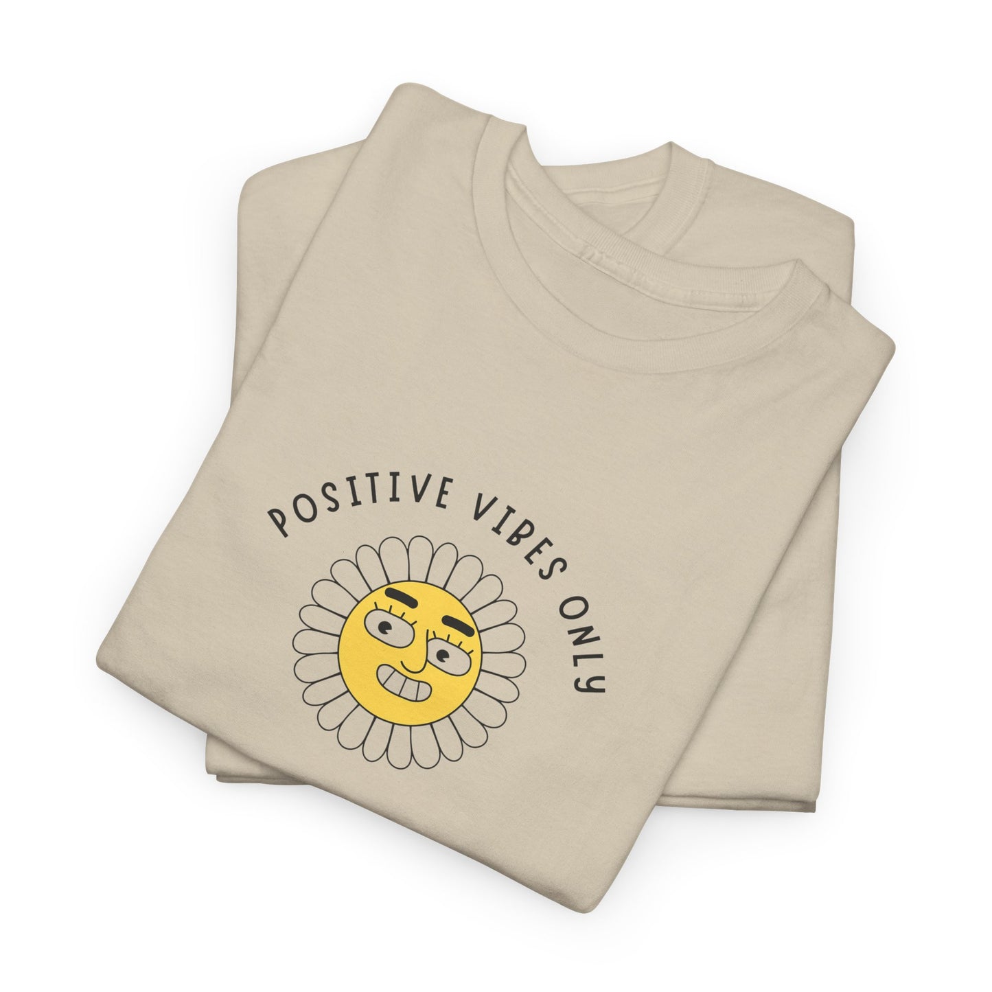 Positive Vibes Unisex Tee Funny Saying Men's Women's