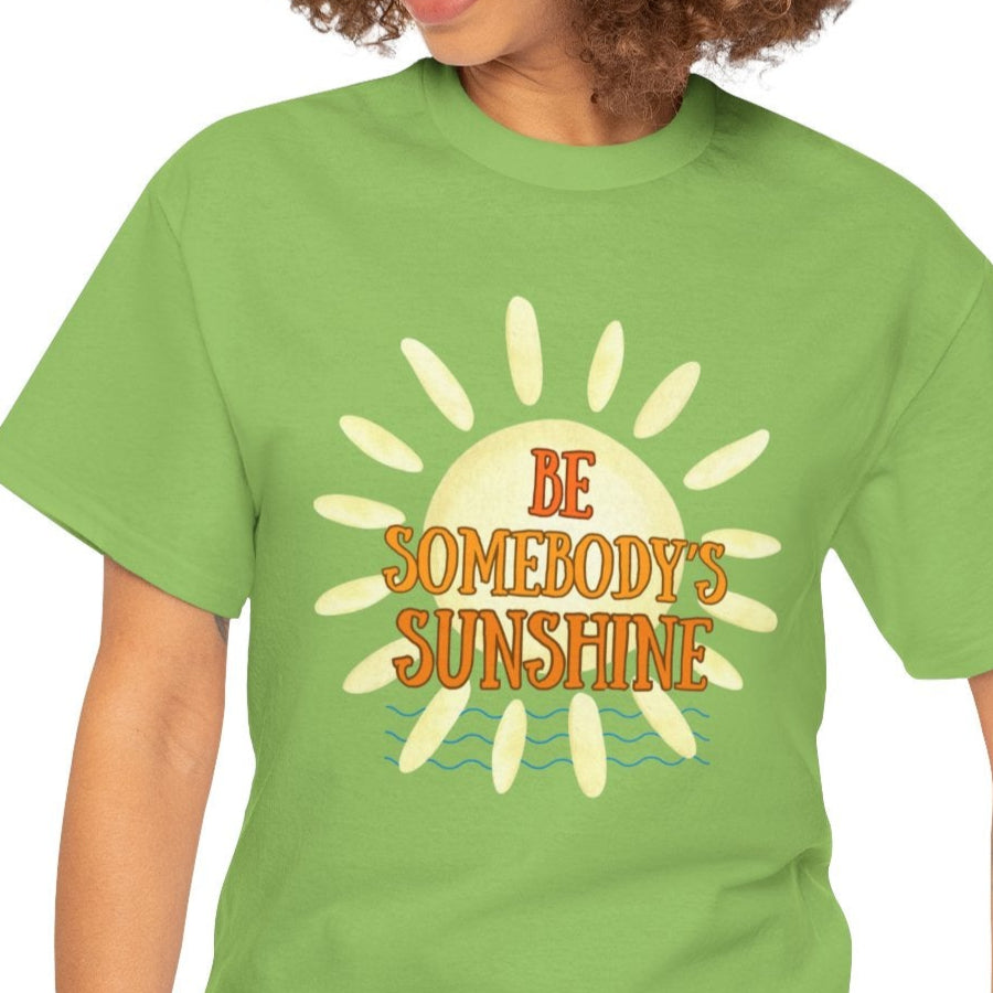 Unisex Heavy Cotton Tee - Be Somebody's Sunshine Tee, Summer Vibes Shirt, Positive Quote Tee, Gift for Friends, Fun Casual Wear