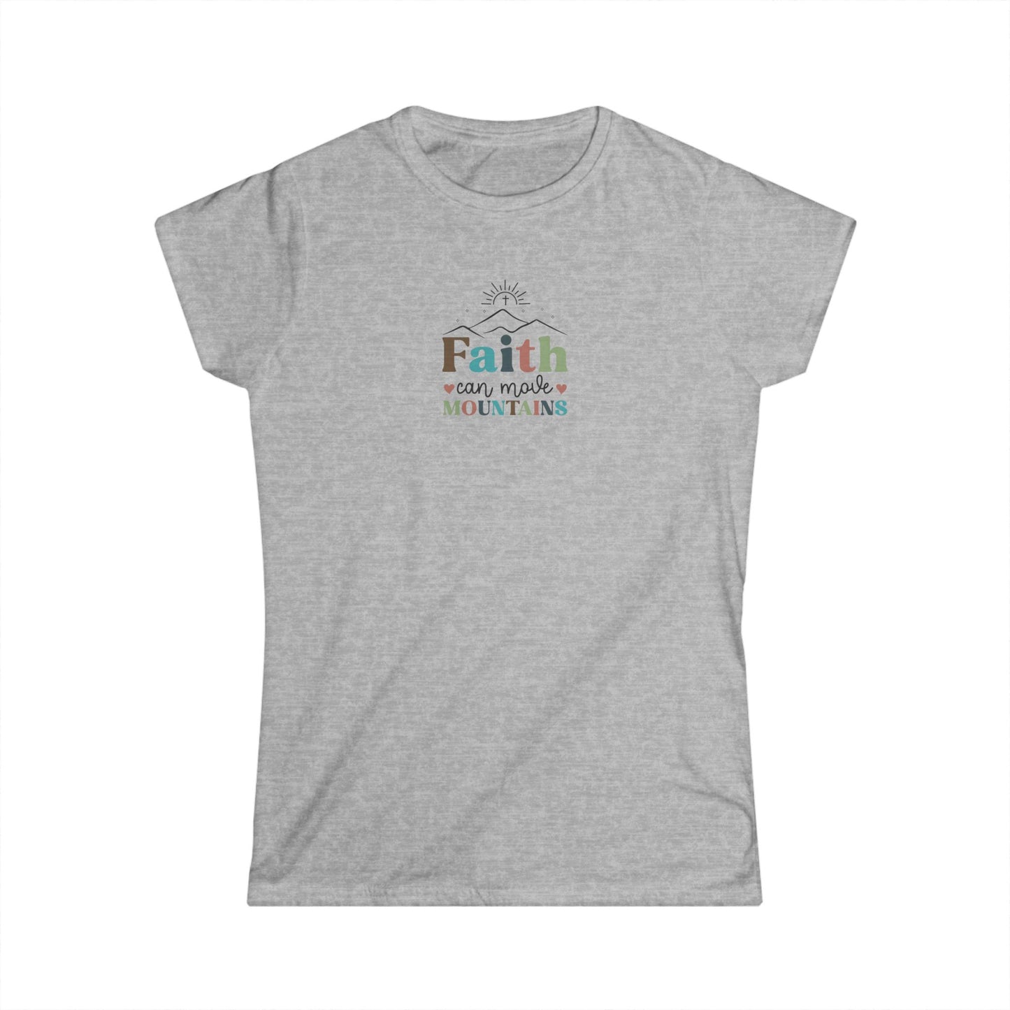 Christian Graphic Tee - Women's T Shirt - Faith Can Move Mountains - Inspirational